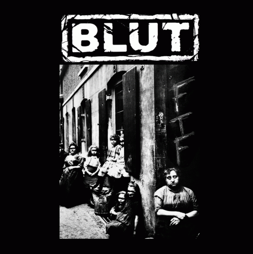 Blut (UK) : Fuck The Future